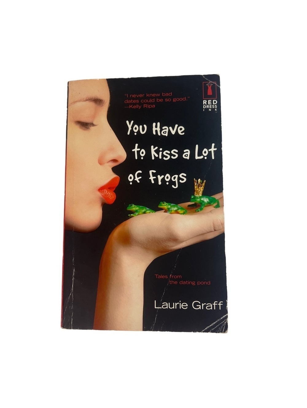You Have to Kiss a Lot of Frogs Laurie Graff Paperback Dating Romance Book